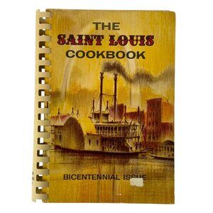 The Saint Louis Cookbook Bicentennial Ed Spiral Bound 1964 Womens Association